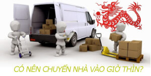 Giải đáp có nên chuyển nhà vào Giờ Thìn hay không?